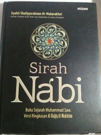 Image of Sirah Nabi : Buku Sejarah Ringkasan Al Rahiq Al Makhtum