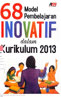 Image of 68 Model Pembelajaran Inovatif dalam Kurikulum 2013