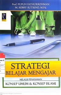 Image of Strategi Belajar Mengajar Melalui Penanaman Konsep Umum & Konsep Islam