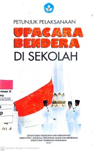 Image of Petunjuk Pelaksanaan Upacara Bendera di Sekolah